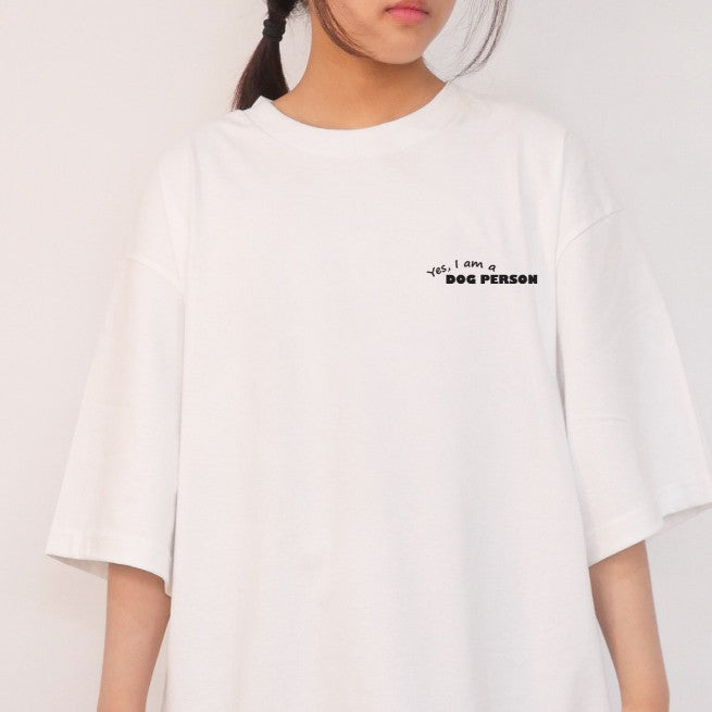 Strayandcool "Yes, I am a dog person" Oversized T-shirt