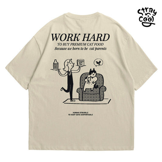 Strayandcool "Work hard to buy cat food" Oversized T-shirt